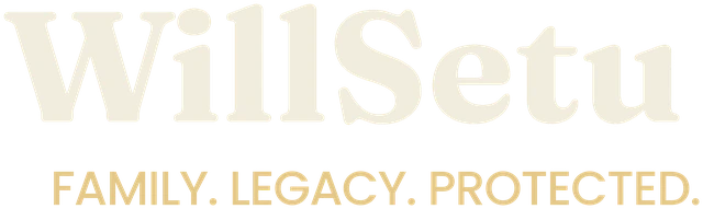 WillSetu — Family. Legacy. Protected.